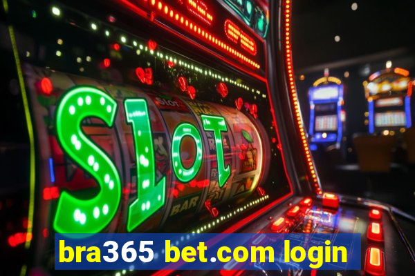 bra365 bet.com login